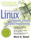 Cover of A Practical Guide Linux Linux Commands, Editors, and Shell Programming