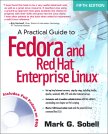 Cover of A Practical Guide to Fedora and Red Hat Enterprise Linux, Fifth Edition